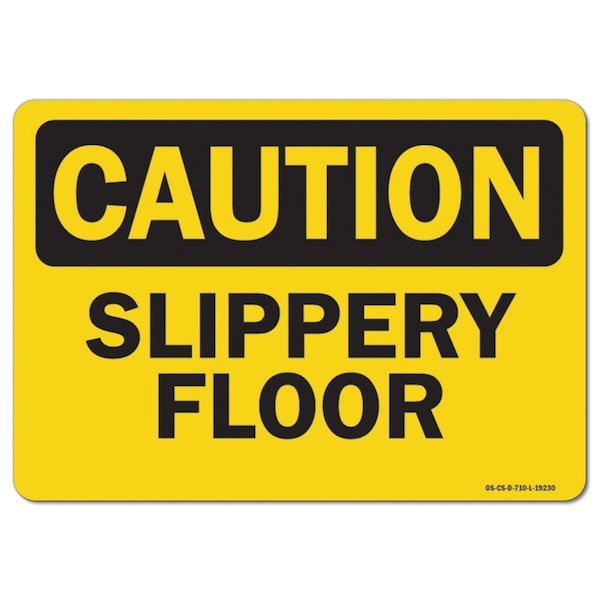 Signmission OSHA Caution Sign, Slippery Floor, 10in X 7in Rigid Plastic, 7" H, 10" W, Landscape OS-CS-P-710-L-19230 - main